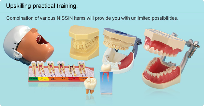 Upskilling practical training.Combination of various NISSIN items will provide you with unlimited possibilities.
