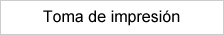 Toma de impresión