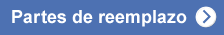 Partes de reemplazo