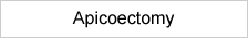 Apicoectomy